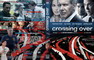 CROSSING OVER